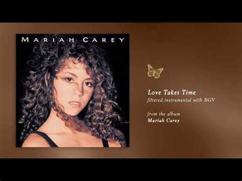 Mariah Carey Love Takes Time Mariah Carey Filtered Instrumental