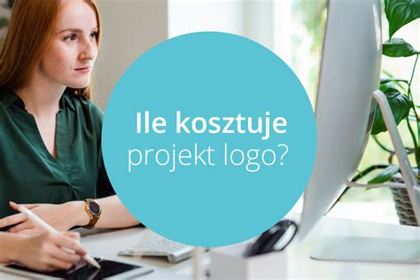 Ile Kosztuje Logo W Roku Koszt Logo W Agencji Freelancera