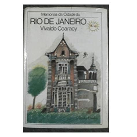 Livro Memórias da Cidade do Rio de Janeiro Vivaldo Coaracy