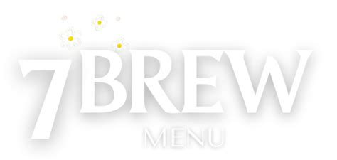 7 Brew Energy Drink Custom Flavors Prices Secret Menu