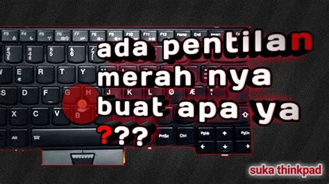 Fungsi Pentilan Merah Di Thinkpad Trackpoint YouTube