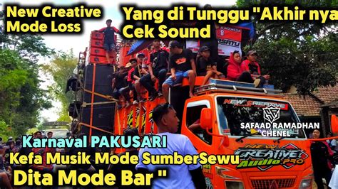 Cek Sound Mode Ganasyang Di Tungu New Creative Kefa Musik X Dita