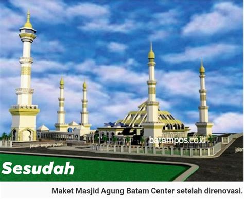 Renovasi Masjid Agung Batam Center Dimulai Katabatam