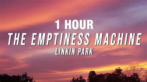 Hour Linkin Park The Emptiness Machine Lyrics Youtube