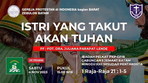 Live Ibadah Pelkat Pkp Gpib Gabungan Jemaat Batam Sabtu