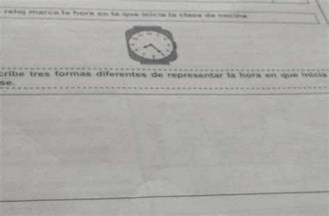 El Reloj Marca La Hora En La Que Inicia La Clase De Cocina Escribe Tres