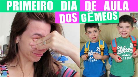 Primeiro Dia De Aula Dos G Meos Youtube