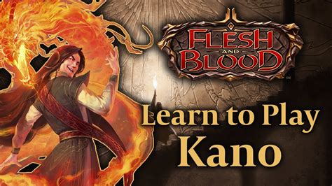 Flesh And Blood Tcg Learn To Play Kano Youtube