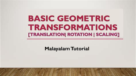 Basic Geometric Transformations Malayalam TRANSLATION ROTATION