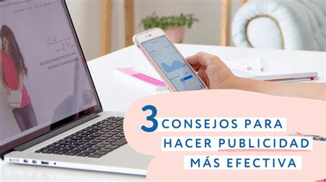 3 Consejos Para Que Tu Publicidad En Las Redes Sea Más Efectiva