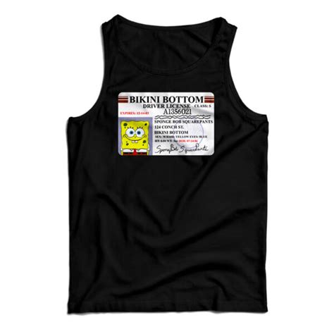 Bikini Bottom Driver License Spongebob Tank Top Digitalprintcustom