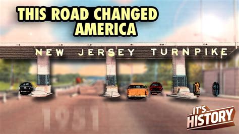 How The New Jersey Turnpike Changed America Forever Its History