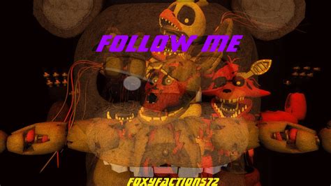 Fnaf Song Sfm Follow Me Youtube