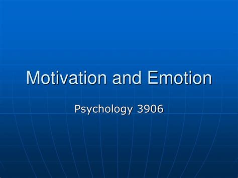 Ppt Motivation And Emotion Powerpoint Presentation Free Download