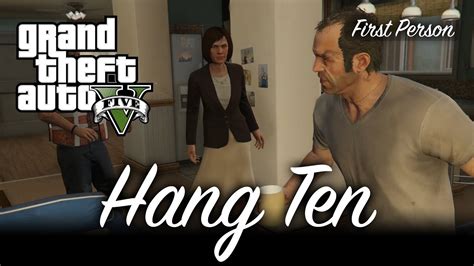 Hang Ten GTA V First Person 100 Gold Medal Mission Walkthrough