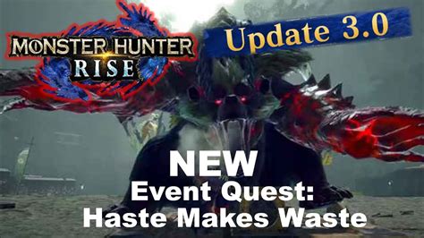 Mhr Haste Makes Waste Update New Event Quest Dual Blade Solo