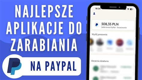 NAJLEPSZE APLIKACJE DO ZARABIANIA W INTERNECIE NA PAYPAL YouTube