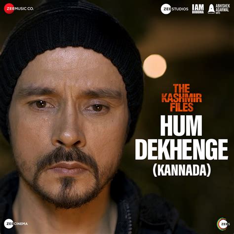 Hum Dekhenge From The Kashmir Files Kannada Single Album By