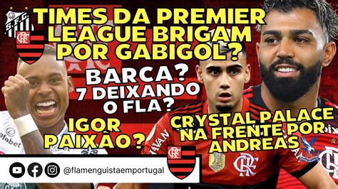 Times Ingleses Brigam Por Gabi Barca De Jogadores No Fla