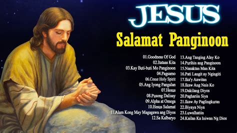 Morning Tagalog Worship Christian Songs Praise Worship Top Tagalog