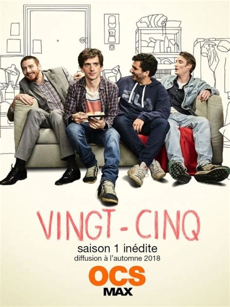 Vingt cinq Série TV 2018 AlloCiné