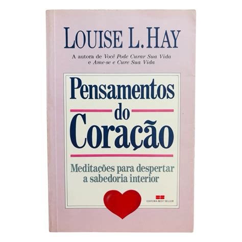 Livros De Louise Hay - Livro: Pensamentos Do Coração - Louise Hay | Shopee Brasil