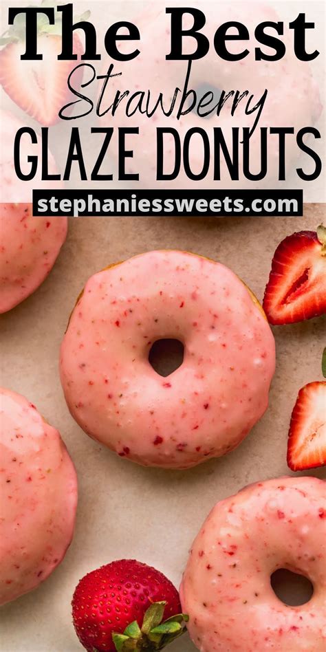 Strawberry Glazed Donuts Stephanies Sweet Treats Recipe Donut