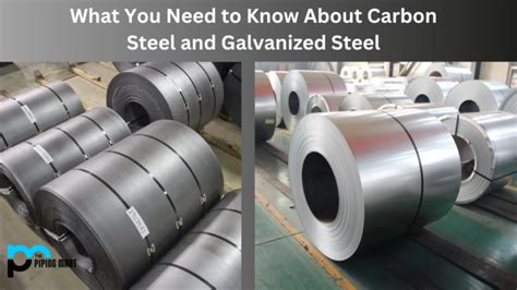 Carbon Steel Vs Galvanized Steel What S The Difference