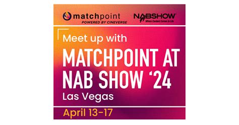 Meet Matchpoint At Nab Las Vegas Matchpoint