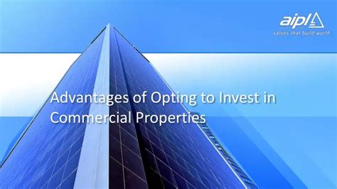 Ppt Advantages Of Opting To Invest In Commercial Properties