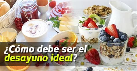 C Mo Debe Ser El Desayuno Ideal