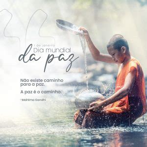 Dia Mundial Da Paz De Janeiro N O Existe Caminho Para A Paz A Paz