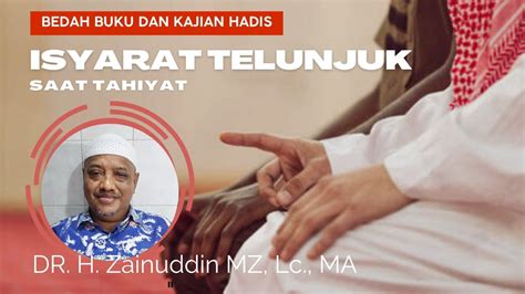 Kapan Dan Bagaimana Isyarat Jari Telunjuk Saat Duduk Tahiyat Kajian