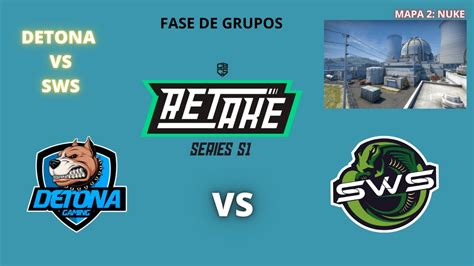 DETONA VS SWS NUKE MAPA 2 PTBR CBCS RETAKE SERIES SEASON 1 YouTube