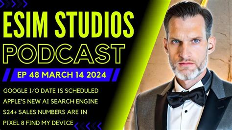 ESIM Studios Podcast Episode 48 Covers Google I O Apple S New AI