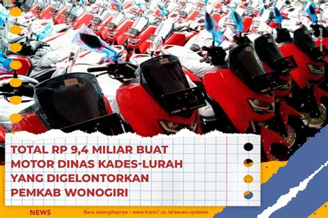 Trans Total Rp Miliar Buat Motor Dinas Kades Lurah Yang