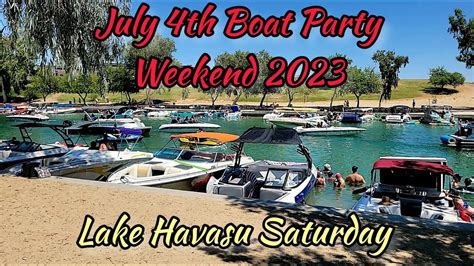 Lake Havasu July Th Boat Party Weekend Saturday Boats