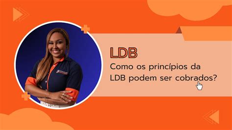 Como Os Princípios Da Ldb Podem Ser Cobrados Youtube