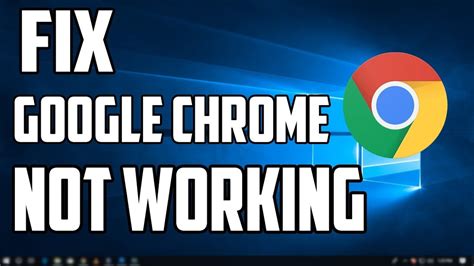 How To Fix Google Chrome Is Not Working In Windows 10 YouTube