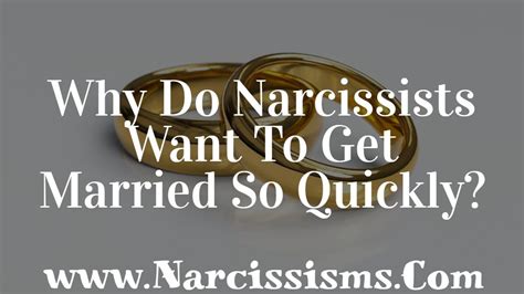 Why Do Narcissists Want To Get Married So Quickly Youtube