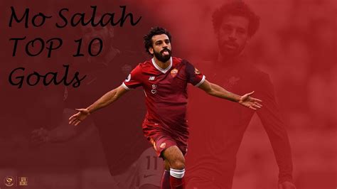 Mo Salah Best Goals Ever Youtube