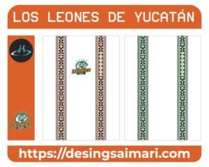 Los Leones de Yucatán Desings Aimari