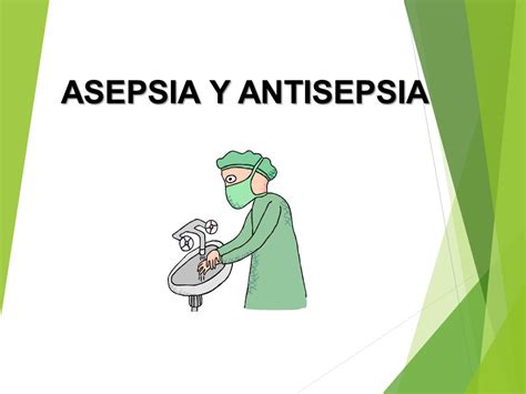 Principios B Sicos En Asepsia Y Antisepsia Ppt Video Online Descargar