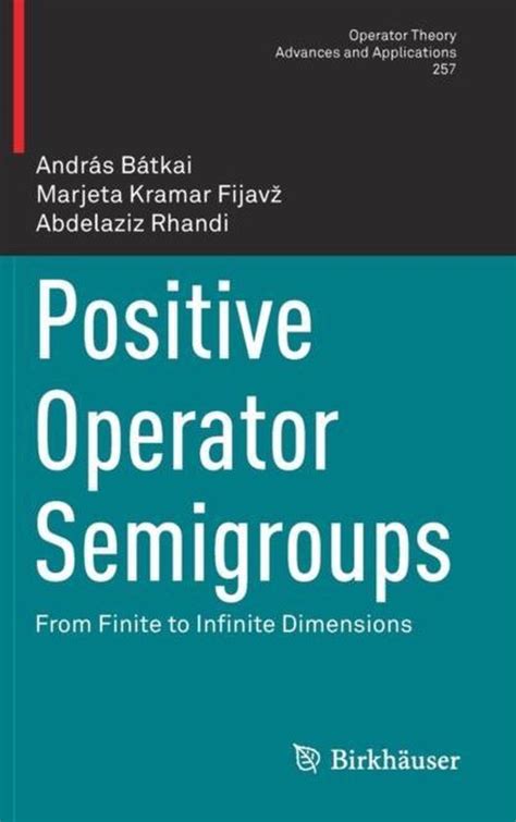 Positive Operator Semigroups Andras Batkai Boeken