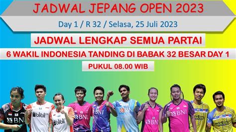 Jadwal Jepang Open 2023 Hari Ini DAY 1 R 32 6 Wakil Indonesia