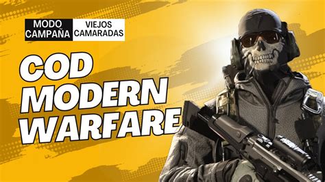 Call of Duty Modern Warfare Campaña Misión 12 Viejos Camaradas YouTube