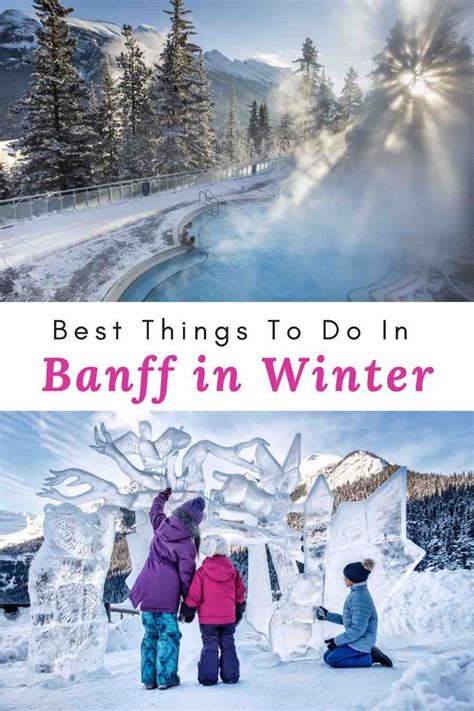 The Ultimate Guide To The Best Banff Winter Activities Artofit