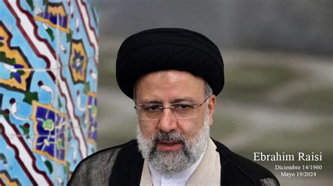 Trayectoria Vital Y Pol Tica Del Presidente De Ir N Ebrahim Raisi Que