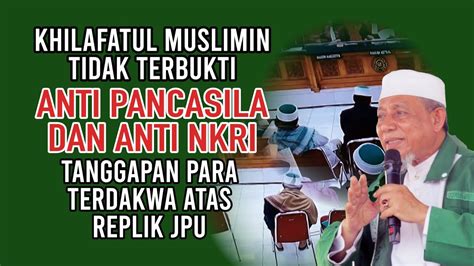 KHILAFATUL MUSLIMIN TIDAK ANTI PANCASILA DAN TIDAK ANTI NKRI JAWABAN