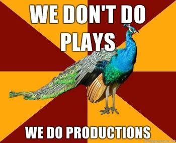 ramble on, maestro - IT’S OFFICIAL: THESPIAN PEACOCK IS MY FAVORITE MEME